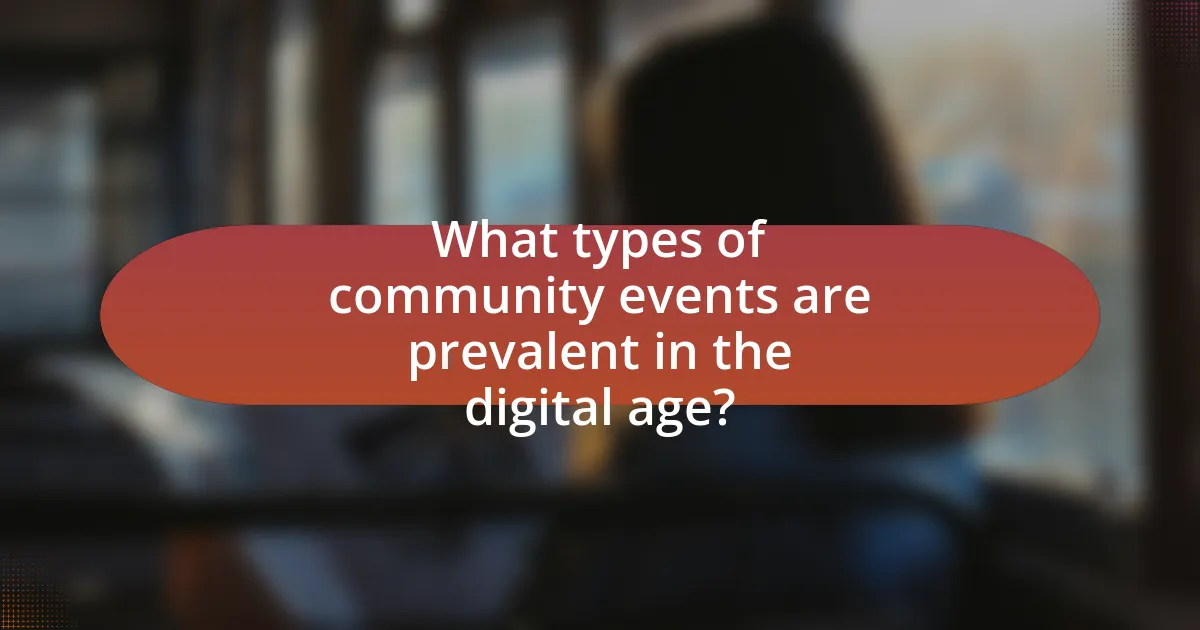 What types of community events are prevalent in the digital age?